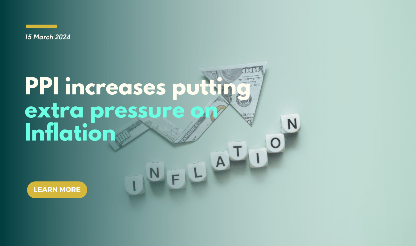PPI increases putting extra pressure on Inflation