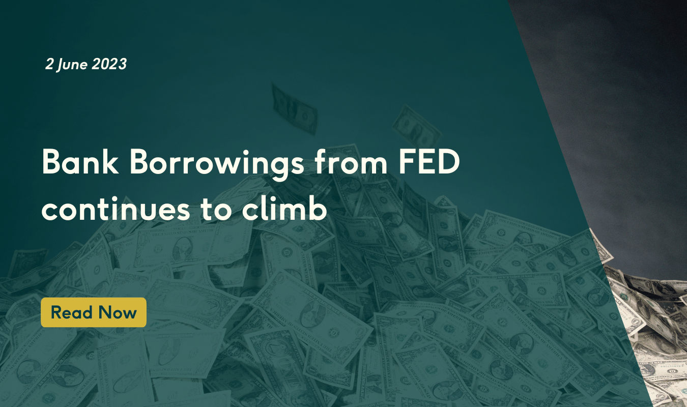 Bank Borrowings from FED Continues to Climb