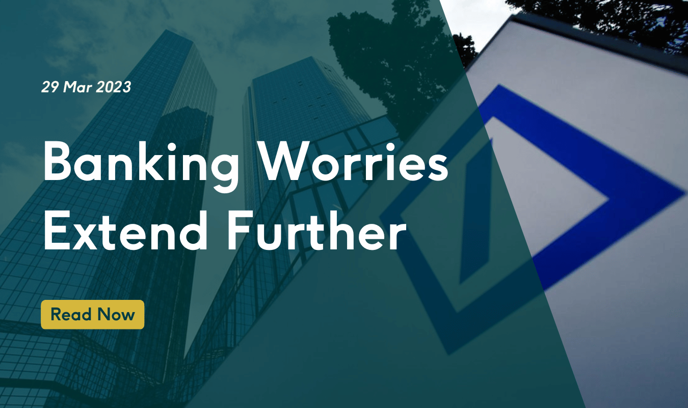 Banking Worries Extend Further