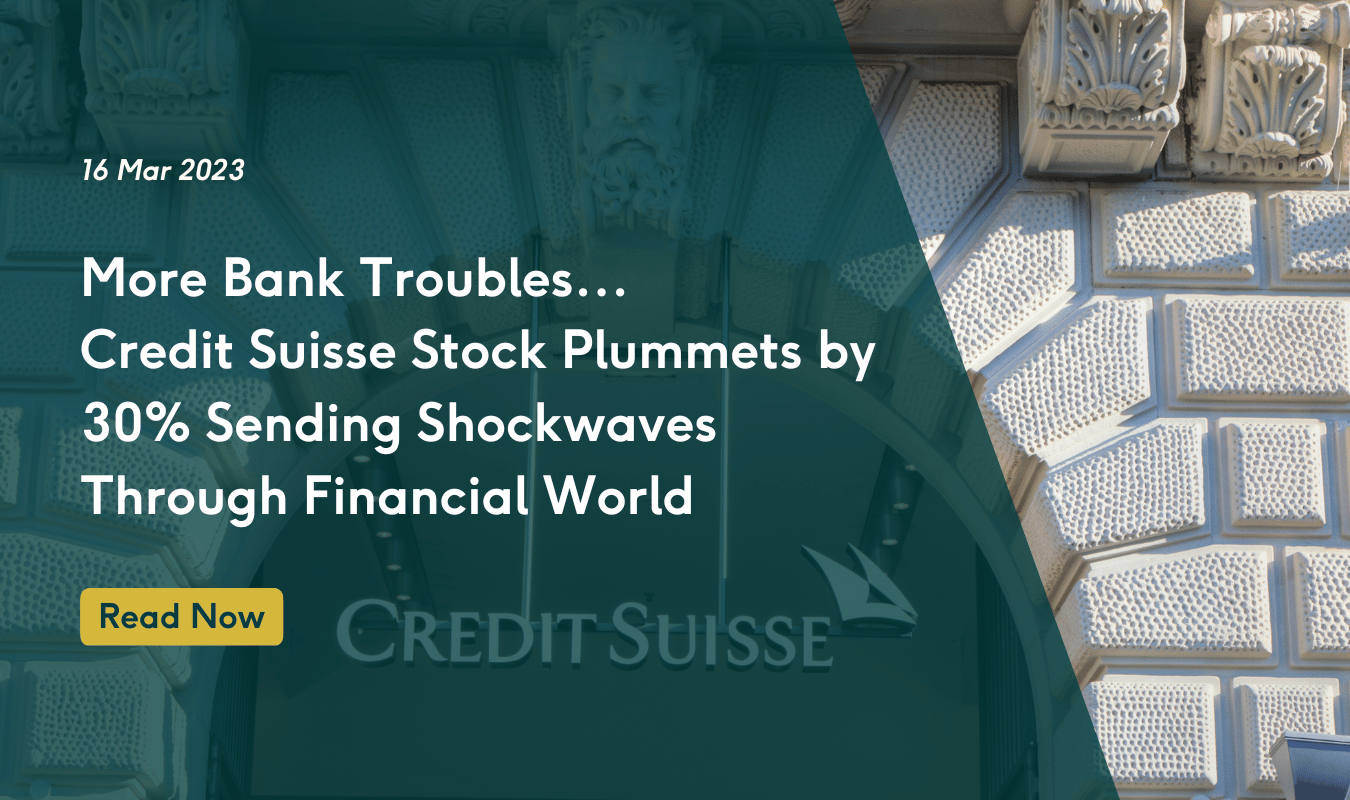 More Bank Troubles…Credit Suisse Stock Plummets by 30% Sending Shockwaves Through Financial World