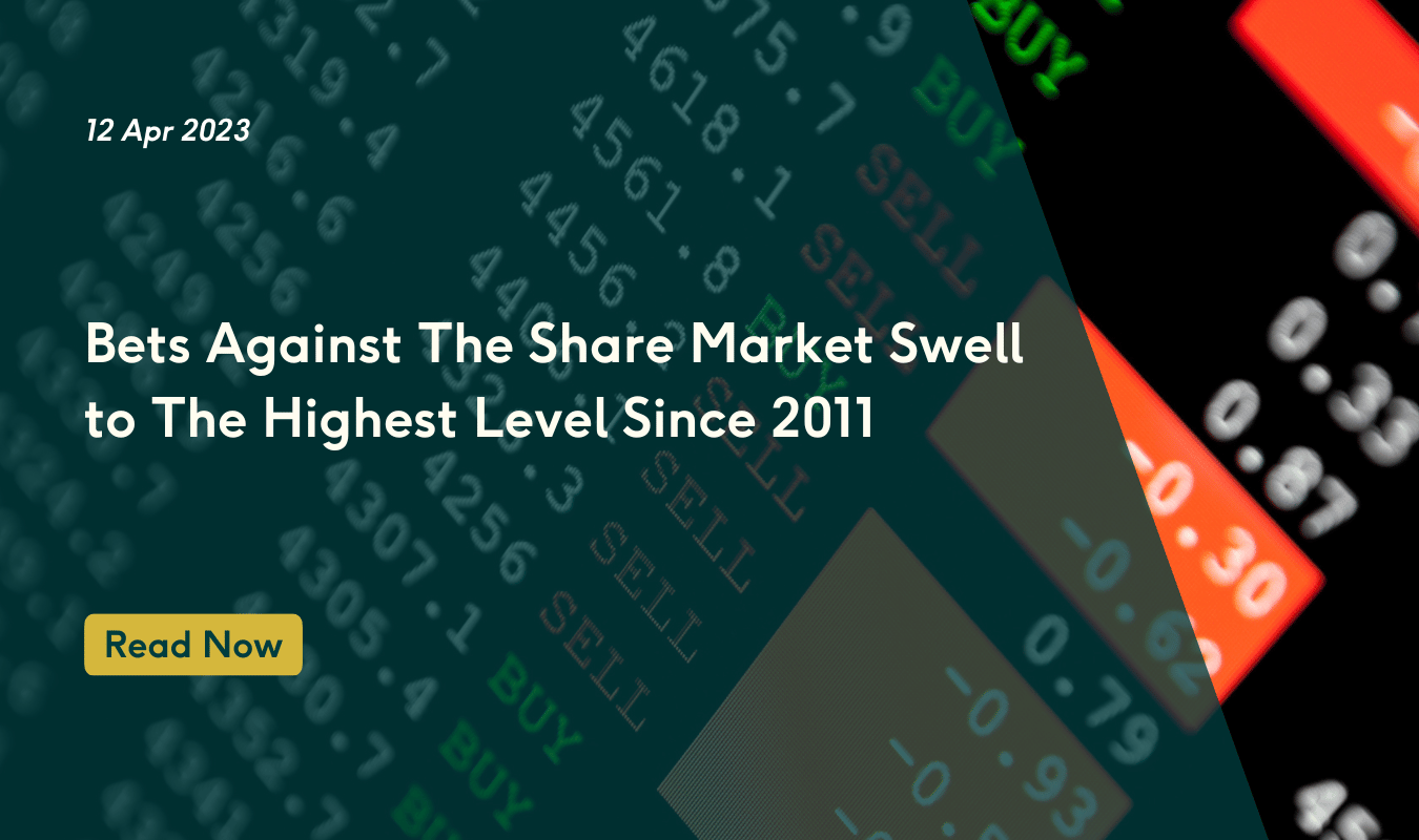 Bets Against The Share Market Swell to The Highest Level Since 2011