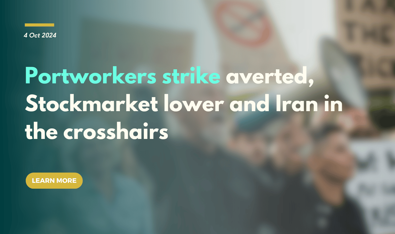 Portworkers strike averted, Stockmarket lower and Iran in the crosshairs