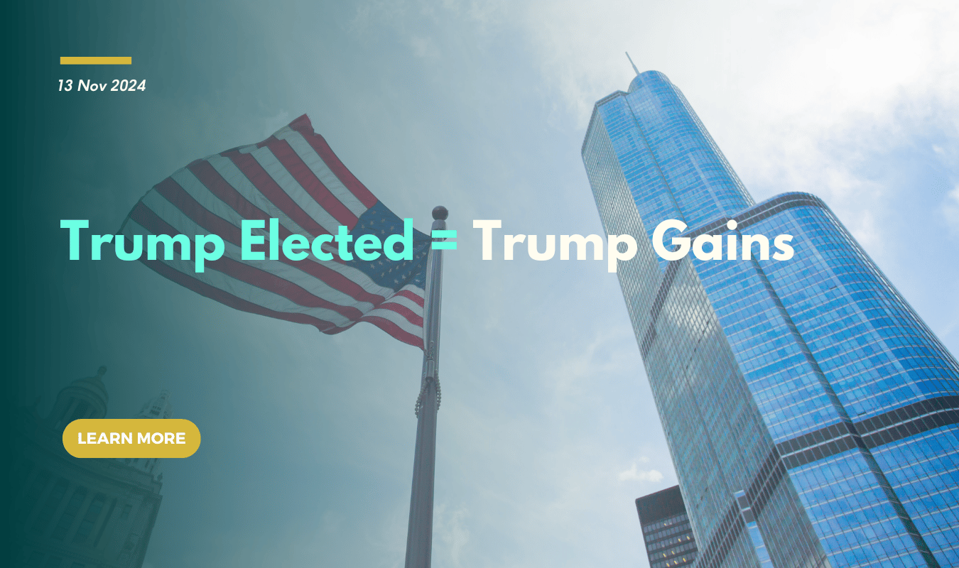 Trump Elected = Trump Gains