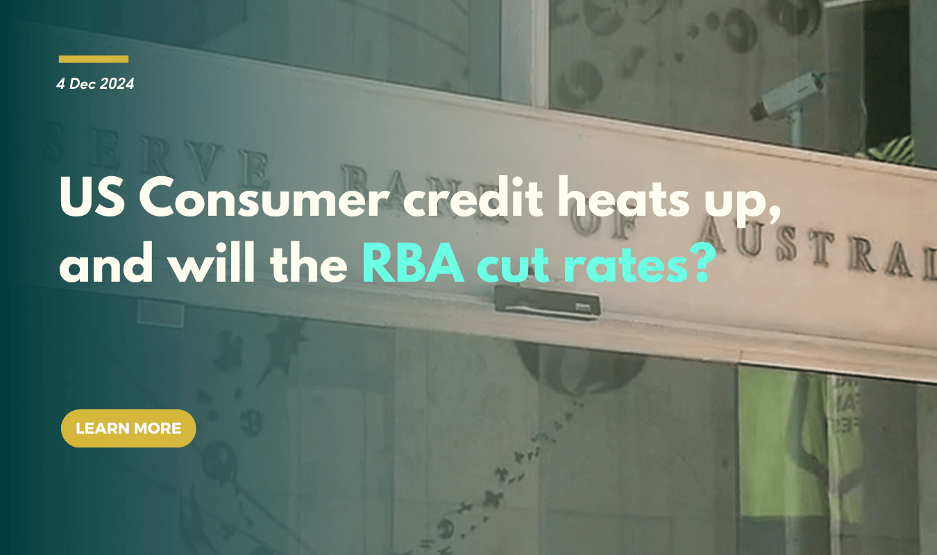 US Consumer credit heats up, and will the RBA cut rates?