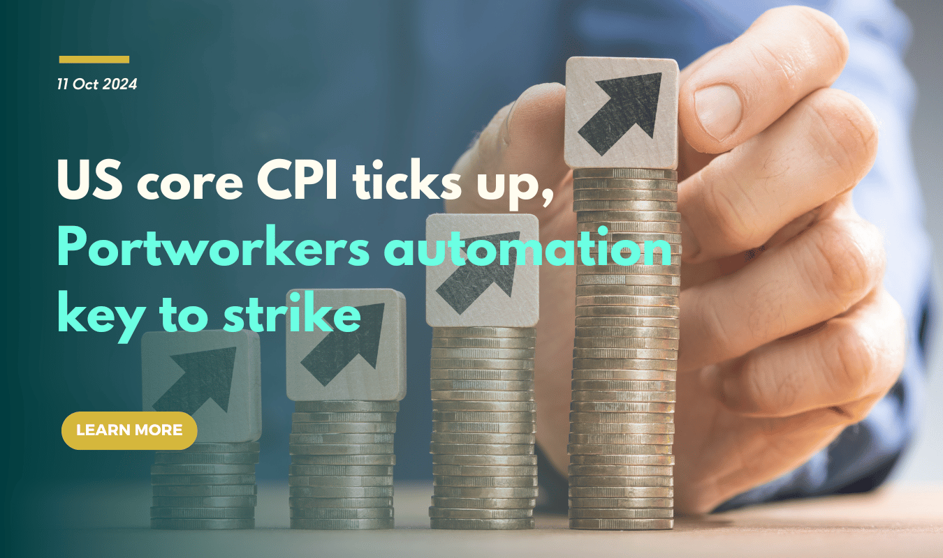 US core CPI ticks up, Portworkers automation key to strike