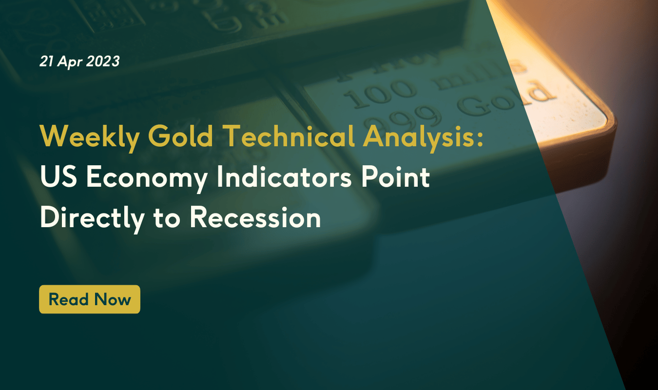 Weekly Gold Technical Analysis: US Economy Indicators Point Directly To Recession